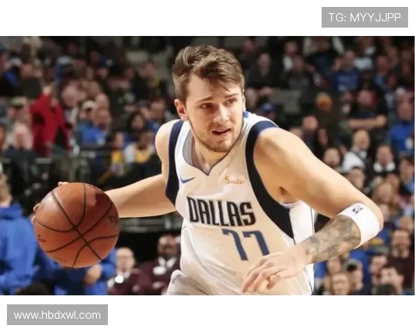 卢卡东契奇引领新时代篮球风潮展现全能球星统治力